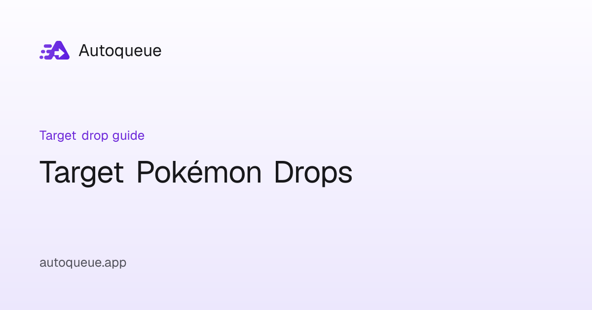 Target Pokémon Drops & Restock Times: No Queue | Autoqueue